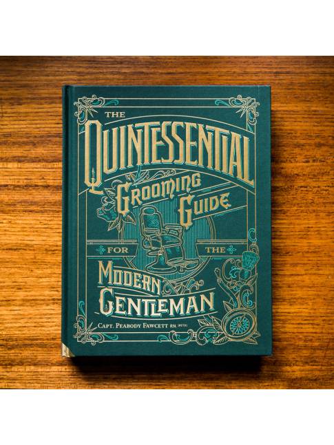 Libro "The Quintessential Grooming Guide for the Modern Gentleman" de Captain Fawcett